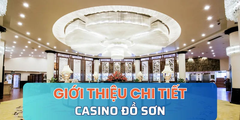 Casino đồ sơn thiên đường giải trí